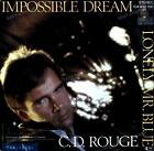 C.D. Rouge - Impossible Dream / Lonely Mr. Blue 7in (VG/VG) .