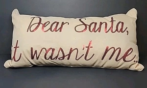 Christmas Throw Pillow "Dear Santa It Wasn't Me" Sequined Humorous 24 X 12 - Picture 1 of 7