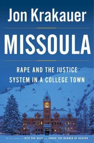 Missoula: Rape and the Justice System in- Jon Krakauer, 9780385538732, hardcover - Image 1 of 1
