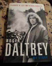 Roger Daltrey Thanks a lot Mr Kibblewhite First Edition First Printing HB