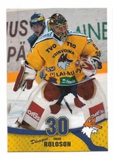 2004-05 Finnish League Cardset #108 Dwayne Roloson