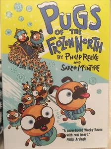 Pugs of the Frozen North by Philip Reeve Sarah McIntyre Paperback - Picture 1 of 3