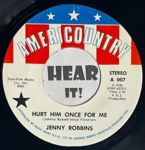Badass Girl Country 45 JENNY ROBBINS Hurt Him Once For Me AMERICOUNTRY hear - Picture 1 of 2
