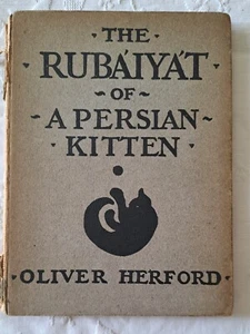 The Rubaiyat of a Persian Kitten by Oliver Herford 1904 Bickers & Son - Picture 1 of 11