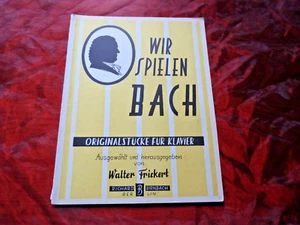 BACH Wir spielen Bach Noten für Klavier (Inhalt siehe Beschreibung) - Bild 1 von 3