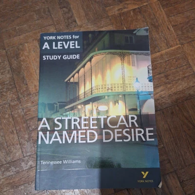 A Streetcar Named Desire: York Notes A -Level Study Guide - Image 1 of 3