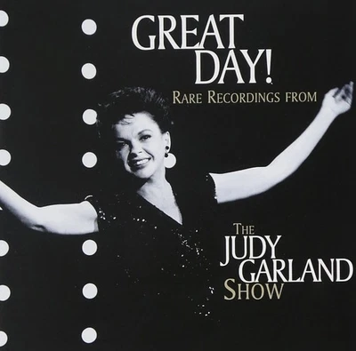 Judy Garland Great Day! Rare Recordings From The Judy Garland Show (CD) - Bild 1 von 2