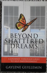 SIGNED Beyond Shattered Dreams  by Guillemin, Gaylene - Imagen 1 de 1