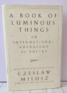 A Book of Luminous Things International Anthology of Poetry Milosz HC 1996 - Imagen 1 de 5