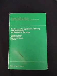 Environmental Specimen Banking &Monitoring-1984, Editors Lewis, Stein & Lewis HB - Picture 1 of 14