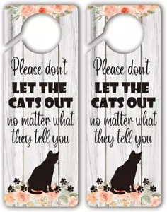 Please Don' T Let the Cats Out Funny Door Hanger Sign, 2 Pack(Double Sided) Plea - Picture 1 of 4