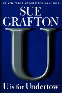 'U' IS FOR UNDERTOW by Sue Grafton 2009 1st HrdCv PUTNAM *Ships Free w/$35 Order - Picture 1 of 3