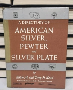 A DIRECTORY OF AMERICAN SILVER, PEWTER AND SILVER PLATE by KOVEL - Bild 1 von 10