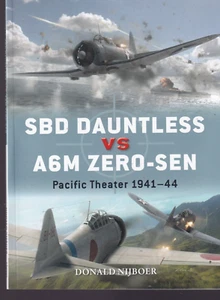 SBD DAUNTLESS VS A6M ZERO-SEN: By DONALD NIJBOER (2021 Paperbound){J1} - Imagen 1 de 2