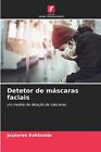 Detetor de mscaras faciais autorstwa Jayasree Kokkonda książka w formacie kieszonkowym