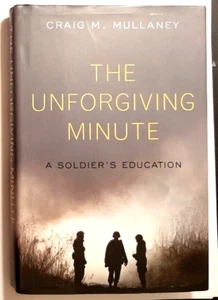 The Unforgiving Minute Signed by Craig M. Mullaney Autographed Hardback - Picture 1 of 5