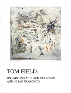 Tom Field : On Painting at Black Mountain & in San Francisco by Wagstaff ~ ART - Picture 1 of 1