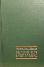 The Young Folks Shelf Of Books Call Of Adventure , Collier’s Junior Classics