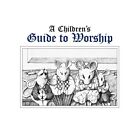 Childrens Guide To Worship   Paperback New Boling R 31 Dec 1999