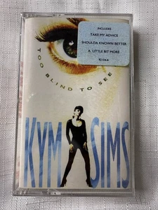 Kym Sims - Too Blind To See It Cassette Tape (Includes Take My Advice) - Picture 1 of 3