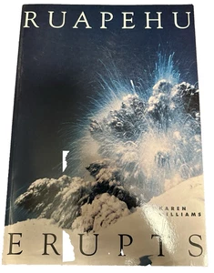 Ruapehu Erupts Paperback Book By Karen Williams Signed New Zealand KC - Imagen 1 de 11