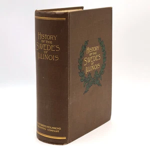 History of the Swedes of Illinois 1908 Ernst W Olson ~Genealogy Chicago Lutheran - Bild 1 von 6