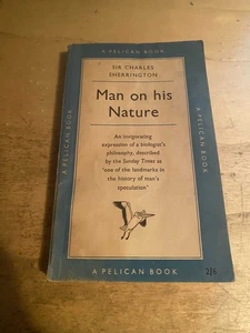 Charles Sherrington: Man on his Nature 1955 Good Science Pelican Physiology PB - Picture 1 of 1
