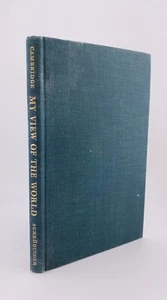 Erwin SCHRODINGER, MY VIEW of the WORLD, 1ST ED. / 1ST PRINT., 1964, HC, CLOTH - Picture 1 of 14