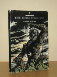 Ted Hughes - The Iron Woman - 1st/1st (1993 Faber First Edition DJ) - Picture 1 of 5