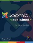 Joomla! Explained: Your StepbyStep Guide (Joomla!... by Burge, Stephen Paperback