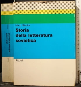 STORIA DELLA LETTERATURA SOVIETICA. MARC SLONIM. RIZZOLI. - Foto 1 di 2