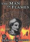The Man in Flames (Dedalus Europe 1999 S.), Filippini, Nash 9781873982242 New 