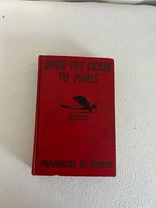 Over The Ocean To Paris Hardcover Book Franklin W. Dixon 1927 - Picture 1 of 10