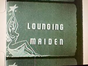 Regular 8mm Burlesque Film "Lounging Maiden" - 1960's (BB)