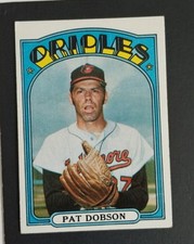 1972 Topps #140 PAT DOBSON Baltimore Orioles - FREE SHIPPING