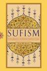 Sufism: An Introduction To The Mystical Tradition Of Islam By Carl W Ernst: Used