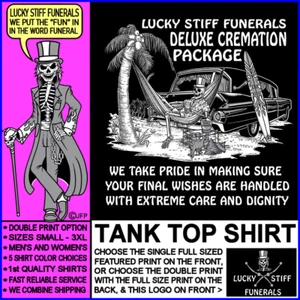 Lucky Stiff Funeral Handled with Care and Dignity Peeing Dog Cremation Tank Top - Picture 1 of 24