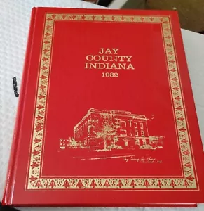 Jay County Indiana 1982 Historische Skizzen & Familiengeschichten - Bild 1 von 6