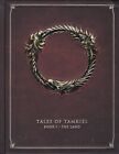 Elders Scroll Online TALES OF TAMRIEL BOOK 1: THE LAND (1st Edition 2015)