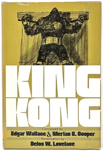 KING KONG Edgar Wallace & Merian C. Cooper Delos W. Lovelace 1976 Hardcover BCE - Imagen 1 de 16