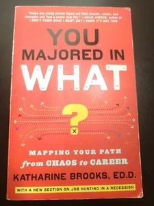 You Majored in What? : Mapping Your Path from Chaos to Career - Imagen 1 de 4