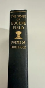 Eugene Field "Gedichte der Kindheit" The Works of Eugene Field Vol. IV - Bild 1 von 24
