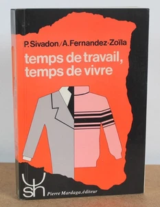 Arbeitszeit, Lebenszeit Sivadon, Fernandez Zoïla 1983 Psychopathologie - Bild 1 von 8