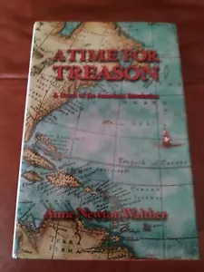 A TIME FOR TREASON: AN HISTORICAL NOVEL By Anne Newton Walther - Hardcover Mint - Picture 1 of 6
