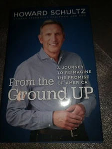 From the Ground Up A Journey by Howard Schultz Civics & Citizenship Hardcover  - Bild 1 von 1