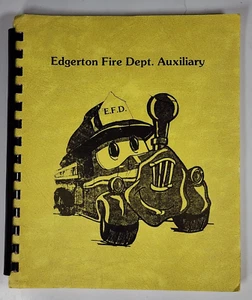 Vintage 1980s Cookbook Edgerton Wisconsin Fire Department Recipe Book - Picture 1 of 9