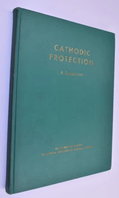 Electrochemical Society - Cathode Protection a Symposium- 1949 RARE - Image 1 of 4