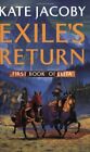 Exile's Return: First Book of Elita (GOLLANCZ S.F.),Kate Jacoby