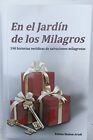 EN EL JARDIN DE LOS MILAGROS - THE GARDEN OF MIRACLES IN By Rabbi Shalom Arush