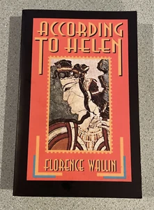SIGNED: According To Helen, Florence Wallin, 1997, Paperback, Archeology Novel - Picture 1 of 7